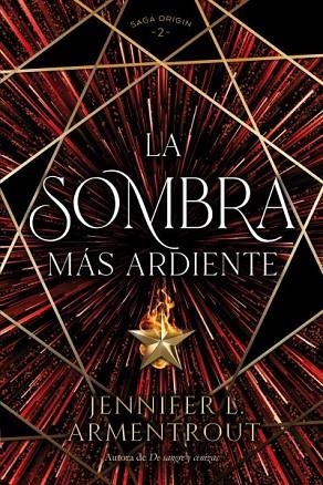 LA SOMBRA MÁS ARDIENTE | 9788419131379 | ARMENTROUT, JENNIFER | Llibres Parcir | Llibreria Parcir | Llibreria online de Manresa | Comprar llibres en català i castellà online