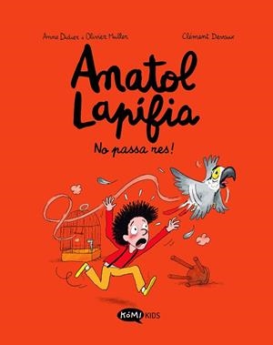 ANATOL LAPIFIA VOL.6 NO PASSA RES! | 9788419183354 | DIDIER, ANNE/MULLER, OLIVIER | Llibres Parcir | Librería Parcir | Librería online de Manresa | Comprar libros en catalán y castellano online