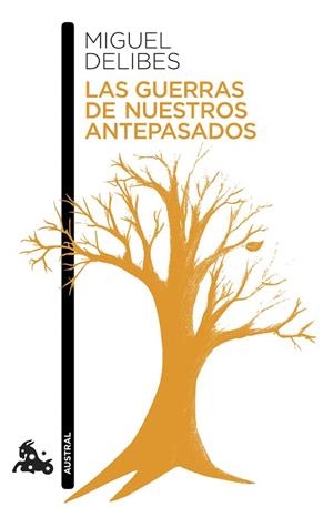 LAS GUERRAS DE NUESTROS ANTEPASADOS | 9788423345724 | DELIBES, MIGUEL | Llibres Parcir | Librería Parcir | Librería online de Manresa | Comprar libros en catalán y castellano online