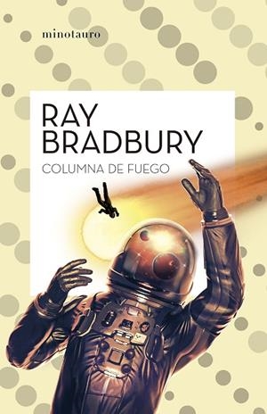 COLUMNA DE FUEGO | 9788445007617 | BRADBURY, RAY | Llibres Parcir | Llibreria Parcir | Llibreria online de Manresa | Comprar llibres en català i castellà online