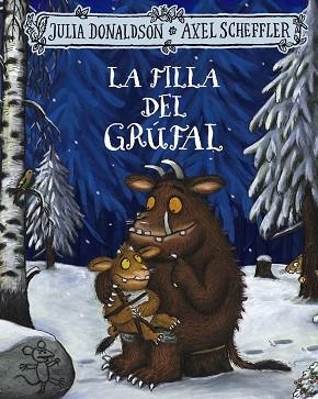 LA FILLA DEL GRÚFAL | 9788413492971 | DONALDSON, JULIA | Llibres Parcir | Llibreria Parcir | Llibreria online de Manresa | Comprar llibres en català i castellà online
