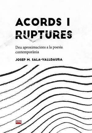 ACORDS I RUPTURES | 9788491912743 | SALA VALLDAURA, JOSEP MARIA | Llibres Parcir | Librería Parcir | Librería online de Manresa | Comprar libros en catalán y castellano online