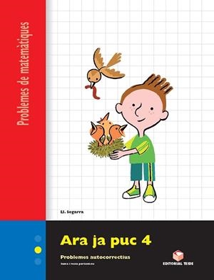 ARA JA PUC 4. QUADERN DE PROBLEMES DE MATEMÀTIQUES - CICLE MITJÀ | 9788430705344 | SEGARRA NEIRA, JOSEP LLUÍS | Llibres Parcir | Llibreria Parcir | Llibreria online de Manresa | Comprar llibres en català i castellà online