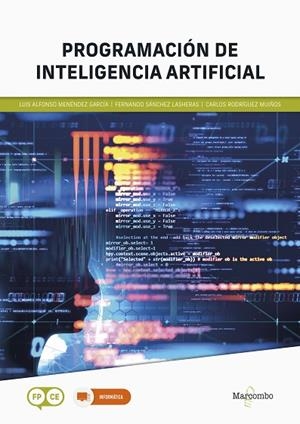 *PROGRAMACIÓN DE INTELIGENCIA ARTIFICIAL | 9788426735867 | RODRÍGUEZ, CARLOS/SÁNCHEZ, FERNANDO/MENÉNDEZ, LUIS ALFONSO | Llibres Parcir | Librería Parcir | Librería online de Manresa | Comprar libros en catalán y castellano online
