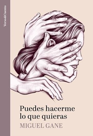 PUEDES HACERME LO QUE QUIERAS | 9788403523371 | GANE, MIGUEL | Llibres Parcir | Llibreria Parcir | Llibreria online de Manresa | Comprar llibres en català i castellà online