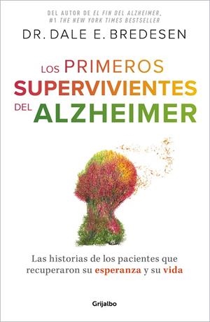 LOS PRIMEROS SUPERVIVIENTES DEL ALZHÉIMER | 9788425364327 | BREDESEN, DR. DALE E. | Llibres Parcir | Llibreria Parcir | Llibreria online de Manresa | Comprar llibres en català i castellà online
