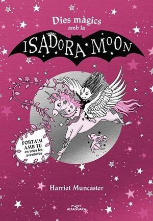 DIES MÀGICS AMB LA ISADORA MOON | 9788419507440 | MUNCASTER, HARRIET | Llibres Parcir | Llibreria Parcir | Llibreria online de Manresa | Comprar llibres en català i castellà online