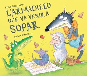 L'ARMADILLO QUE VA VENIR A SOPAR (L'OVELLETA QUE VA VENIR A SOPAR) | 9788448865955 | SMALLMAN, STEVE | Llibres Parcir | Librería Parcir | Librería online de Manresa | Comprar libros en catalán y castellano online