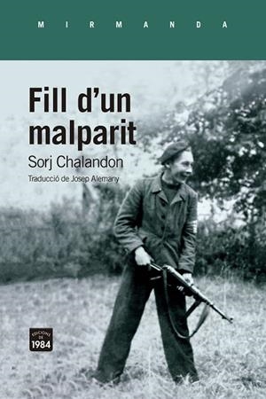 FILL D'UN MALPARIT | 9788418858581 | CHALANDON, SORJ | Llibres Parcir | Llibreria Parcir | Llibreria online de Manresa | Comprar llibres en català i castellà online