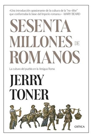 SESENTA MILLONES DE ROMANOS | 9788491995852 | TONER, JERRY | Llibres Parcir | Llibreria Parcir | Llibreria online de Manresa | Comprar llibres en català i castellà online