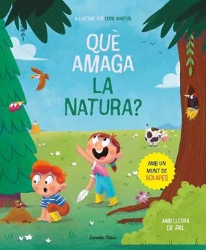 QUÈ AMAGA LA NATURA? LLIBRE AMB SOLAPES | 9788413894652 | MARTÍN RINCÓN, LEIRE | Llibres Parcir | Librería Parcir | Librería online de Manresa | Comprar libros en catalán y castellano online