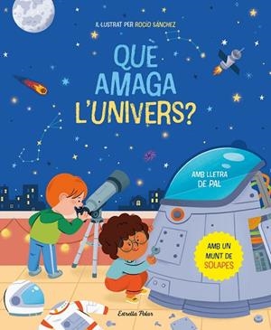 QUÈ AMAGA L'UNIVERS? LLIBRE AMB SOLAPES | 9788413894669 | SÁNCHEZ, ROCÍO | Llibres Parcir | Librería Parcir | Librería online de Manresa | Comprar libros en catalán y castellano online
