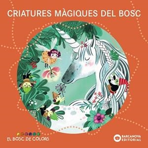 CRIATURES MÀGIQUES DEL BOSC | 9788448959104 | BALDÓ, ESTEL/GIL, ROSA/SOLIVA, MARIA | Llibres Parcir | Llibreria Parcir | Llibreria online de Manresa | Comprar llibres en català i castellà online