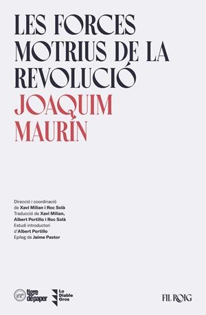LES FORCES MOTRIUS DE LA REVOLUCIÓ | 9788418705625 | MAURÍN, JOAQUIM | Llibres Parcir | Librería Parcir | Librería online de Manresa | Comprar libros en catalán y castellano online