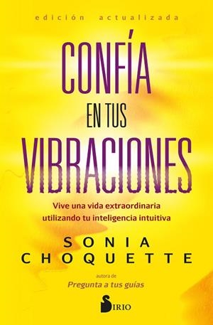 CONFÍA EN TUS VIBRACIONES | 9788419685353 | CHOQUETTE, SONIA | Llibres Parcir | Llibreria Parcir | Llibreria online de Manresa | Comprar llibres en català i castellà online