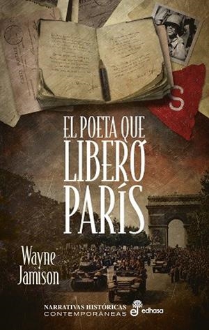 EL POETA QUE LIBERÓ PARÍS | 9788435062299 | JAMISON, WAYNE | Llibres Parcir | Llibreria Parcir | Llibreria online de Manresa | Comprar llibres en català i castellà online