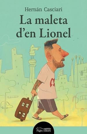 LA MALETA D'EN LIONEL | 9788413034805 | CASCIARI, HERNÁN | Llibres Parcir | Llibreria Parcir | Llibreria online de Manresa | Comprar llibres en català i castellà online