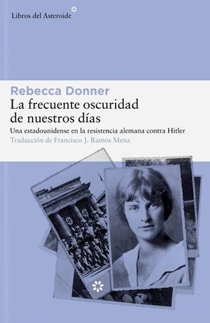 LA FRECUENTE OSCURIDAD DE NUESTROS DÍAS | 9788419089458 | DONNER, REBECCA | Llibres Parcir | Librería Parcir | Librería online de Manresa | Comprar libros en catalán y castellano online