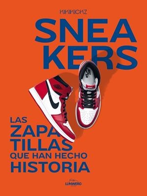 SNEAKERS | 9788419466853 | KIKIKICKZ | Llibres Parcir | Llibreria Parcir | Llibreria online de Manresa | Comprar llibres en català i castellà online