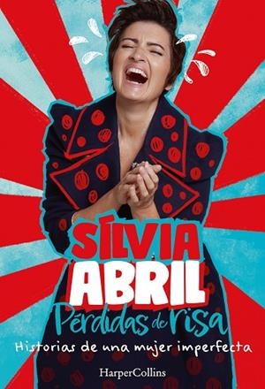 PÉRDIDAS DE RISA | 9788491398837 | ABRIL, SÍLVIA | Llibres Parcir | Llibreria Parcir | Llibreria online de Manresa | Comprar llibres en català i castellà online