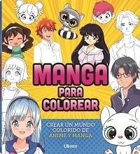 MANGA PARA COLOREAR | 9788411540452 | SIN DEFINIR, AUTORES | Llibres Parcir | Llibreria Parcir | Llibreria online de Manresa | Comprar llibres en català i castellà online