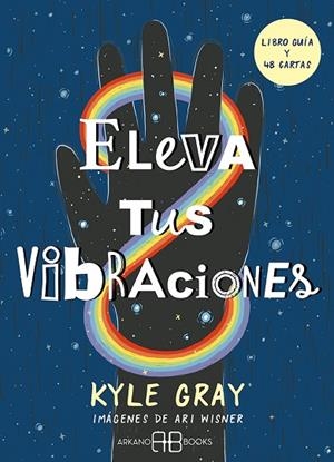ELEVA TUS VIBRACIONES | 9788417851828 | GRAY, KYLE/WISNER, ARI | Llibres Parcir | Llibreria Parcir | Llibreria online de Manresa | Comprar llibres en català i castellà online