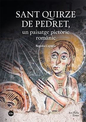 SANT QUIRZE DE PEDRET, UN PAISATGE PICTÒRIC ROMÀNIC | 9788491688167 | CAYUELA VELLIDO, BEGOÑA | Llibres Parcir | Llibreria Parcir | Llibreria online de Manresa | Comprar llibres en català i castellà online