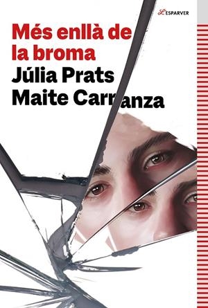 MÉS ENLLÀ DE LA BROMA | 9788419507006 | CARRANZA, MAITE / PRATS, JÚLIA | Llibres Parcir | Llibreria Parcir | Llibreria online de Manresa | Comprar llibres en català i castellà online