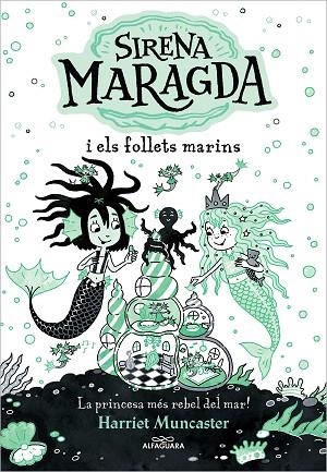 LA SIRENA MARAGDA I ELS FOLLETS MARINS (LA SIRENA MARAGDA) | 9788419507136 | MUNCASTER, HARRIET | Llibres Parcir | Llibreria Parcir | Llibreria online de Manresa | Comprar llibres en català i castellà online