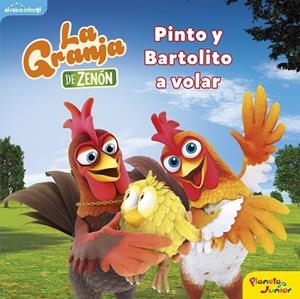 LA GRANJA DE ZENÓN. PINTO Y BARTOLITO A VOLAR | 9788408250845 | EL REINO INFANTIL | Llibres Parcir | Llibreria Parcir | Llibreria online de Manresa | Comprar llibres en català i castellà online