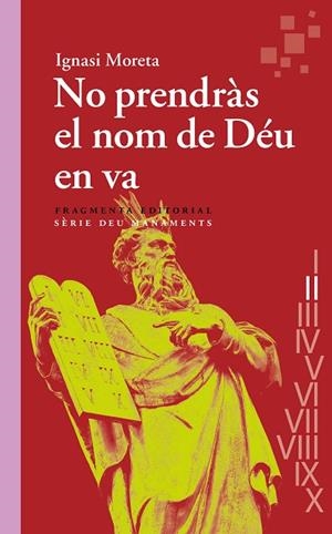 NO PRENDRÀS EL NOM DE DÉU EN VA | 9788417796907 | MORETA TUSQUETS, IGNASI | Llibres Parcir | Llibreria Parcir | Llibreria online de Manresa | Comprar llibres en català i castellà online