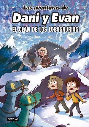 LAS AVENTURAS DE DANI Y EVAN 8. EL CLAN DE LOS LOBOSAURIOS | 9788408277316 | LAS AVENTURAS DE DANI Y EVAN | Llibres Parcir | Llibreria Parcir | Llibreria online de Manresa | Comprar llibres en català i castellà online