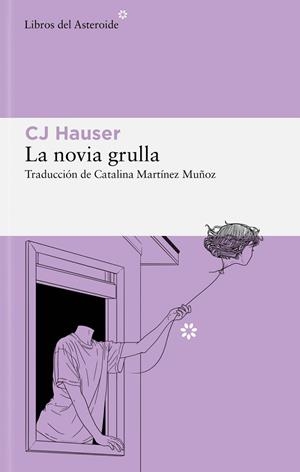 LA NOVIA GRULLA | 9788419089670 | HAUSER, CJ | Llibres Parcir | Llibreria Parcir | Llibreria online de Manresa | Comprar llibres en català i castellà online