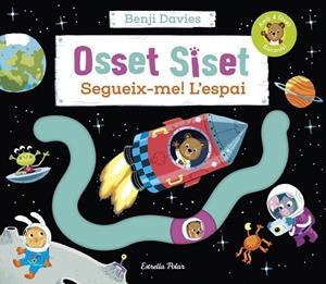 OSSET SISET. SEGUEIX-ME! L'ESPAI | 9788413894454 | DAVIES, BENJI | Llibres Parcir | Llibreria Parcir | Llibreria online de Manresa | Comprar llibres en català i castellà online