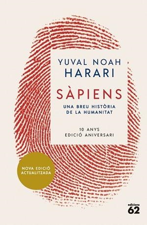 SÀPIENS (10È ANIVERSARI) | 9788429781595 | NOAH HARARI, YUVAL | Llibres Parcir | Librería Parcir | Librería online de Manresa | Comprar libros en catalán y castellano online