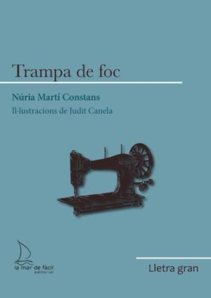 LG TRAMPA DE FOC | 9788418378898 | MARTÍ CONSTANS,NÚRIA | Llibres Parcir | Llibreria Parcir | Llibreria online de Manresa | Comprar llibres en català i castellà online