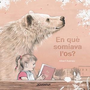 EN QUÈ SOMIAVA L'OS? | 9788426148605 | ASENSIO NAVARRO, ALBERT | Llibres Parcir | Llibreria Parcir | Llibreria online de Manresa | Comprar llibres en català i castellà online