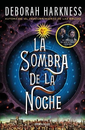 LA SOMBRA DE LA NOCHE (EL DESCUBRIMIENTO DE LAS BRUJAS 2) | 9788466358231 | HARKNESS, DEBORAH | Llibres Parcir | Llibreria Parcir | Llibreria online de Manresa | Comprar llibres en català i castellà online