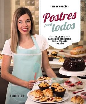 POSTRES PARA TODOS | 9788441548848 | GARCÍA BUTRÓN, Mª DEL CARMEN | Llibres Parcir | Librería Parcir | Librería online de Manresa | Comprar libros en catalán y castellano online