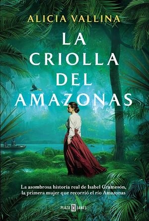 LA CRIOLLA DEL AMAZONAS | 9788401030512 | VALLINA, ALICIA | Llibres Parcir | Llibreria Parcir | Llibreria online de Manresa | Comprar llibres en català i castellà online