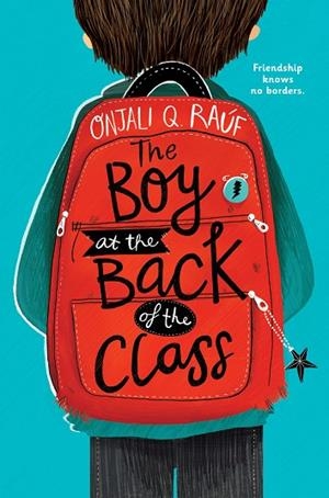 THE BOY AT THE BACK OF THE CLASS | 9781510105010 | RAUF, ONJALI Q. | Llibres Parcir | Librería Parcir | Librería online de Manresa | Comprar libros en catalán y castellano online