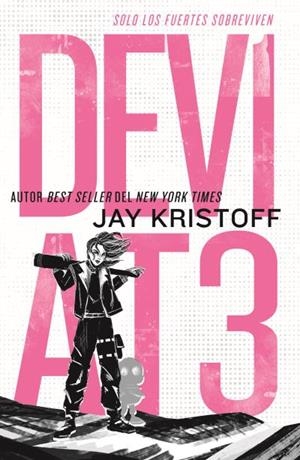 DEV1AT3: SOLO LOS FUERTES SOBREVIVEN | 9788419030696 | KRISTOFF, JAY | Llibres Parcir | Librería Parcir | Librería online de Manresa | Comprar libros en catalán y castellano online