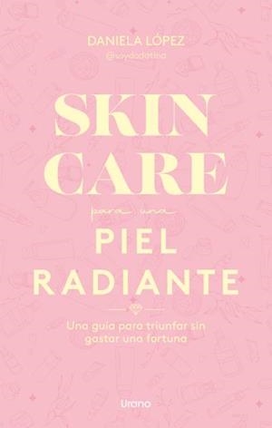 SKINCARE PARA UNA PIEL RADIANTE | 9788418714290 | DADATINA | Llibres Parcir | Llibreria Parcir | Llibreria online de Manresa | Comprar llibres en català i castellà online