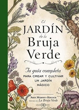 EL JARDÍN DE LA BRUJA VERDE | 9788417851798 | MURPHY-HISCOCK, ARIN | Llibres Parcir | Llibreria Parcir | Llibreria online de Manresa | Comprar llibres en català i castellà online