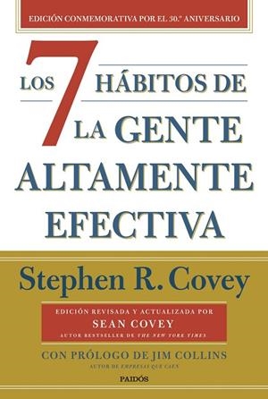 LOS 7 HÁBITOS DE LA GENTE ALTAMENTE EFECTIVA (30.º ANIVERSARIO) | 9788449341069 | COVEY, STEPHEN R. | Llibres Parcir | Llibreria Parcir | Llibreria online de Manresa | Comprar llibres en català i castellà online