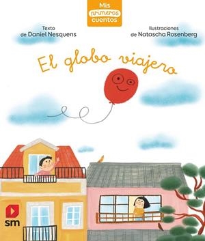 EL GLOBO VIAJERO | 9788498569117 | NESQUENS, DANIEL | Llibres Parcir | Llibreria Parcir | Llibreria online de Manresa | Comprar llibres en català i castellà online