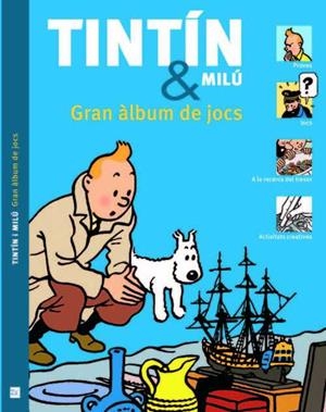 TINTÍN & MILÚ. GRAN ÀLBUM DE JOCS | 9788494182891 | GUY HARVEY | Llibres Parcir | Llibreria Parcir | Llibreria online de Manresa | Comprar llibres en català i castellà online
