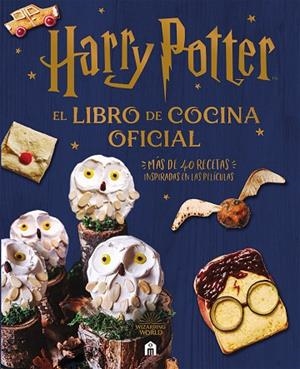 HARRY POTTER. EL LIBRO DE COCINA OFICIAL | 9791259573056 | WIZARDING WORLD, J.K. ROWLING | Llibres Parcir | Llibreria Parcir | Llibreria online de Manresa | Comprar llibres en català i castellà online