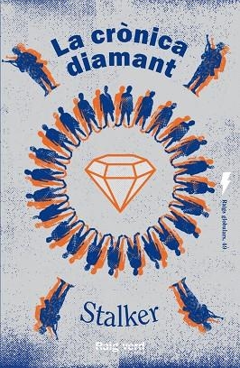 LA CRÒNICA DIAMANT | 9788419206503 | STALKER | Llibres Parcir | Librería Parcir | Librería online de Manresa | Comprar libros en catalán y castellano online