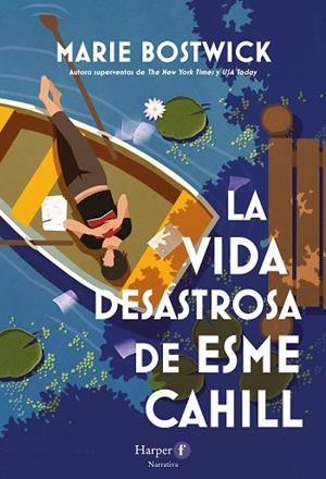 LA VIDA DESASTROSA DE ESME CAHILL | 9788418976575 | BOSTWICK, MARIE | Llibres Parcir | Llibreria Parcir | Llibreria online de Manresa | Comprar llibres en català i castellà online